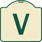Signmission Designer Series Sign W/ Letter V, Tan & Green Heavy-Gauge Aluminum Sign, 18" x 18", TG-1818-22922 A-DES-TG-1818-22922 - alternate 1
